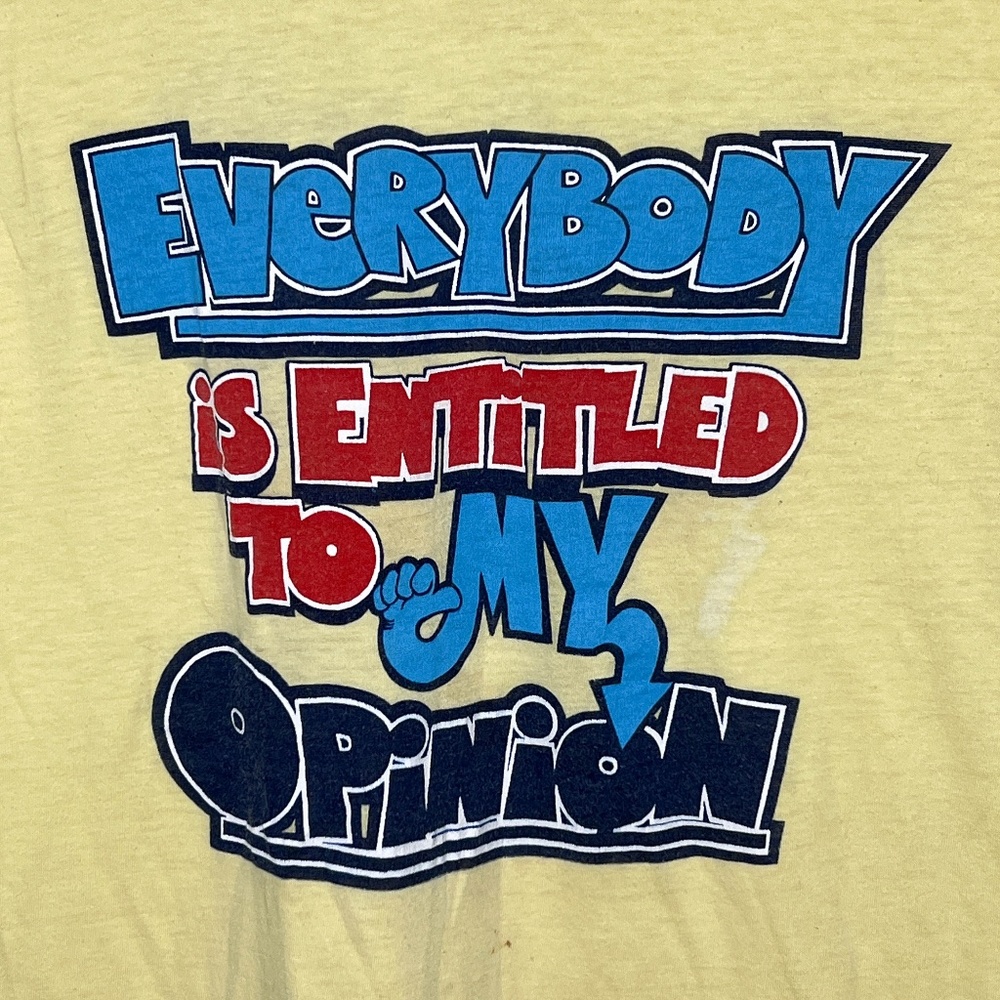Vintage Everybody is Entitled to My Opinion Tee Shirt Single Stitch - Picture 2 of 12